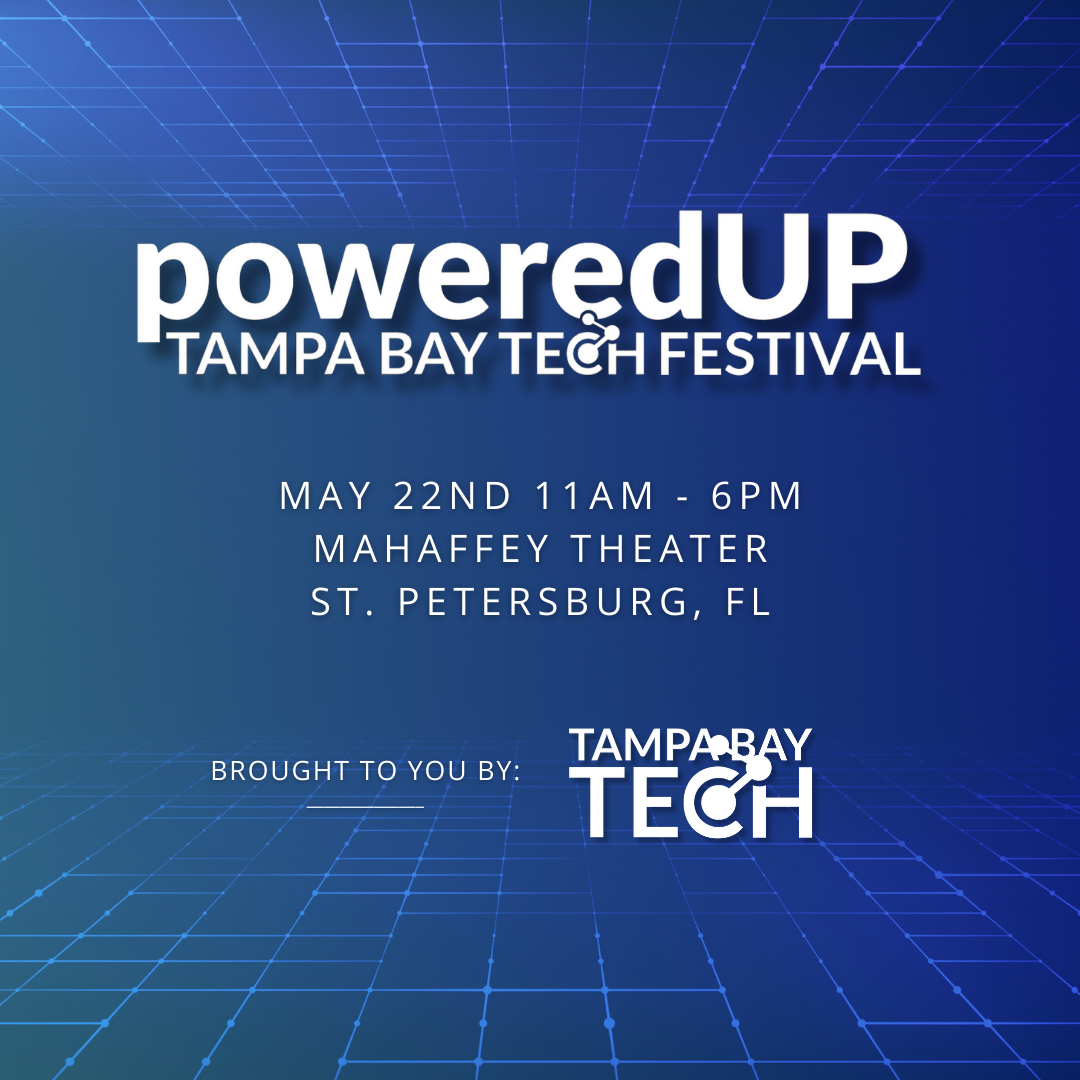 poweredUP Tampa Bay Tech Festival Tampa Bay Tech